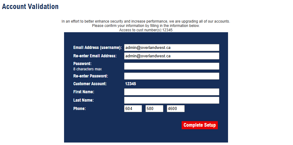 Example of the Account Validation form: email address (username), password, customer account, name and phone fields, with a Complete Setup button.